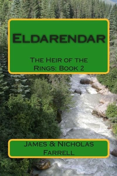 Cover for James Farrell · Eldarendar: the Heir of the Rings: Book 2 (Paperback Book) (2015)