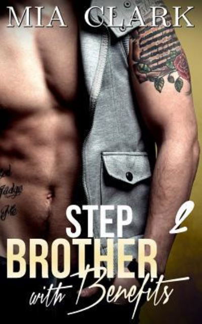 Cover for Mia Clark · Stepbrother With Benefits 2 (Pocketbok) (2015)
