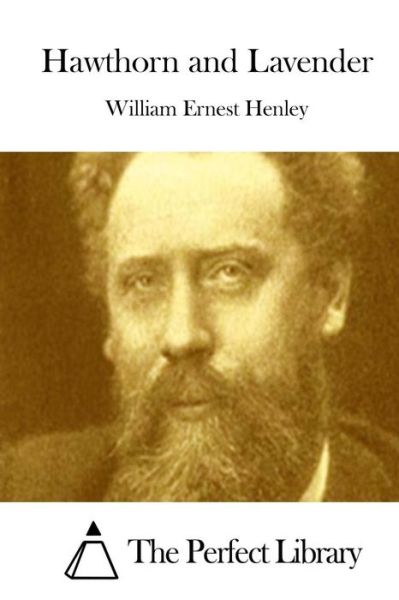 Cover for William Ernest Henley · Hawthorn and Lavender (Paperback Book) (2015)