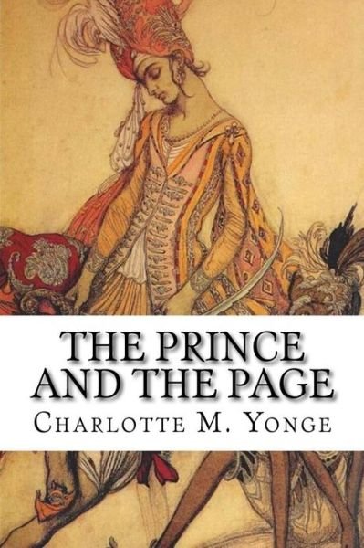 Cover for Charlotte M Yonge · The Prince and the Page (Paperback Book) (2015)