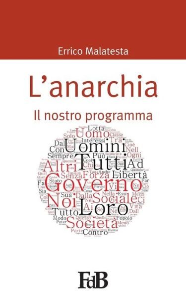 Cover for Errico Malatesta · L'anarchia: Il Nostro Programma (Paperback Book) (2015)