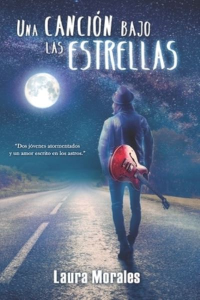 Cover for Laura Morales · Una cancion bajo las estrellas (Paperback Book) (2018)