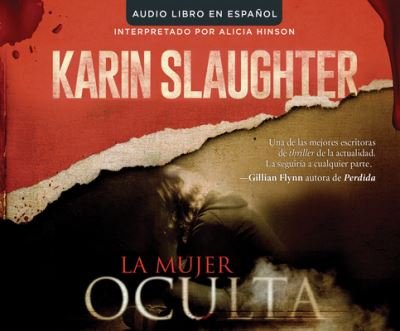 Cover for Karin Slaughter · La mujer oculta (CD) (2016)