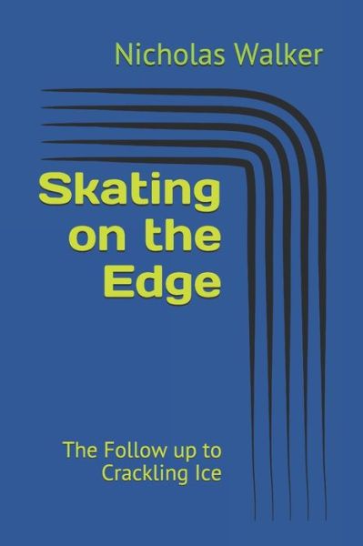 Cover for Nicholas Walker · Skating on the Edge (Taschenbuch) (2017)