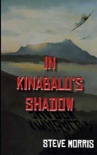 Cover for Steve Morris · In Kinabalu's Shadow (Paperback Book) (2017)