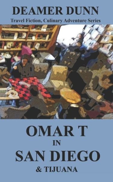 Cover for Deamer Dunn · Omar T in San Diego (Paperback Bog) (2016)