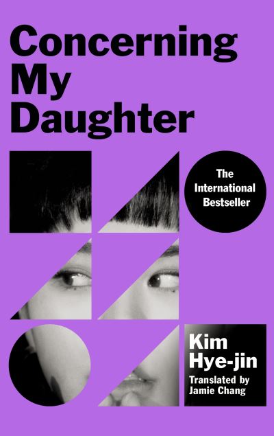 Concerning My Daughter - Kim Hye-jin - Kirjat - Pan Macmillan - 9781529057676 - torstai 14. huhtikuuta 2022