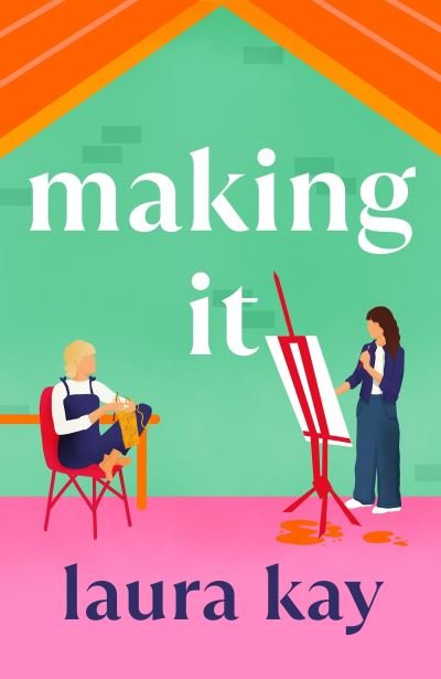 Cover for Laura Kay · Making It (Pocketbok) (2024)