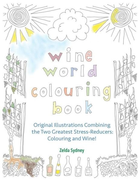 Cover for Zelda Sydney · Wine World Colouring Book (Pocketbok) (2016)