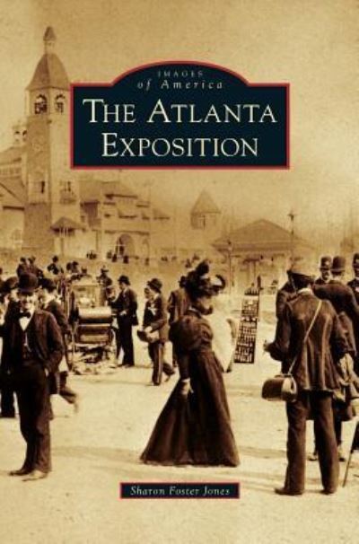 Cover for Sharon Foster Jones · Atlanta Exposition (Gebundenes Buch) (2010)