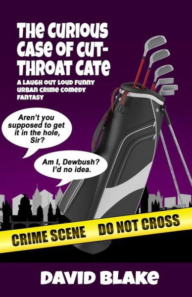 The Curious Case of Cut-Throat Cate - David Blake - Books - Createspace Independent Publishing Platf - 9781533128676 - May 18, 2016