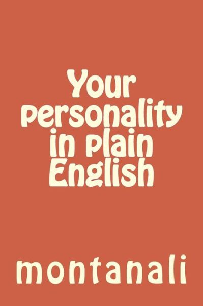 Cover for Montanali · Your personality in plain English (Paperback Book) (2016)