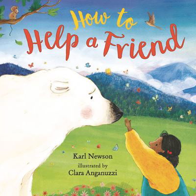 Cover for Karl Newson · How to Help a Friend (Hardcover Book) (2022)