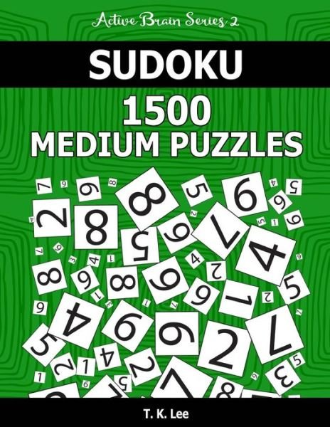 Cover for T K Lee · Sudoku 1,500 Medium Puzzles (Paperback Book) (2016)
