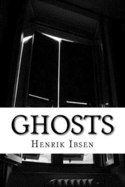Cover for Henrik Ibsen · Ghosts (Paperback Book) (2016)