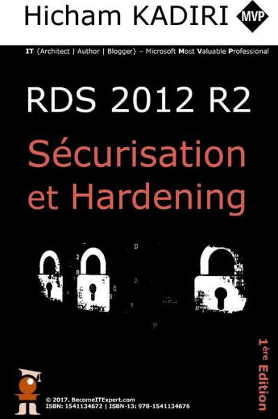 Cover for Hicham Kadiri · RDS 2012 R2 - Securisation et Hardening (Paperback Bog) (2016)