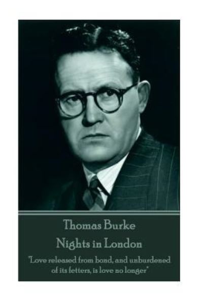 Cover for Thomas Burke · Thomas Burke - Nights in London (Paperback Book) (2016)