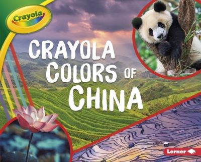 Cover for Mari C Schuh · Crayola (R) Colors of China (Hardcover Book) (2020)