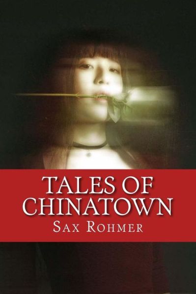 Cover for Professor Sax Rohmer · Tales of Chinatown (Paperback Book) (2017)