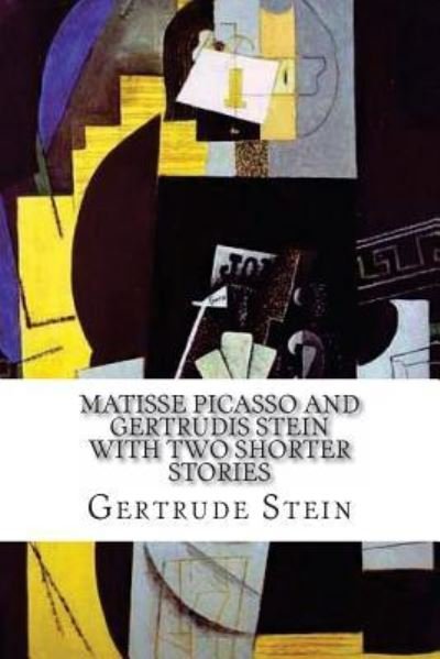 Cover for Gertrude Stein · Matisse Picasso and Gertrudis Stein (Pocketbok) (2017)