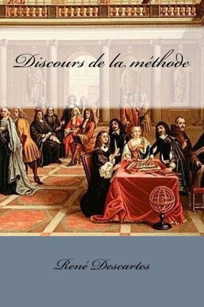 Cover for Rene Descartes · Discours de la M thode (Paperback Bog) (2017)