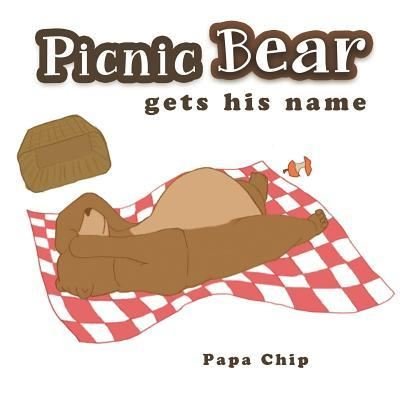 Cover for Papa Chip · Picnic Bear Gets His Name (Paperback Book) (2017)