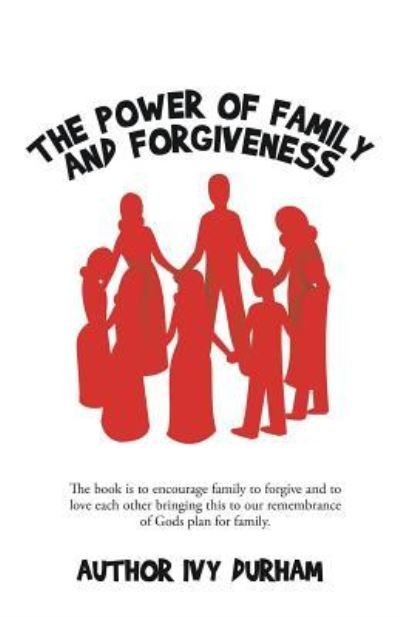 Cover for Ivy Durham · The Power of family and forgiveness (Paperback Bog) (2018)