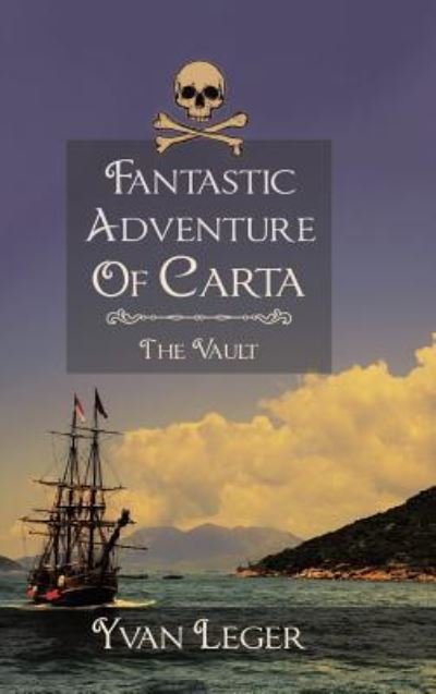 Cover for Yvan Leger · Fantastic Adventure of Carta (Innbunden bok) (2018)