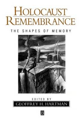 Cover for GH Hartman · Holocaust Remembrance: The Shapes of Memory (Taschenbuch) (1993)