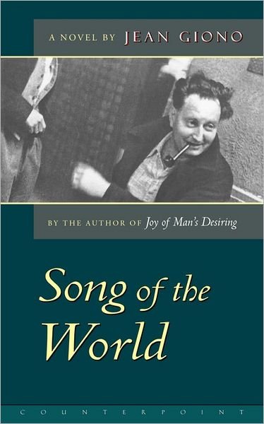 Cover for Jean Giono · The Song of the World (Pocketbok) [New edition] (2000)