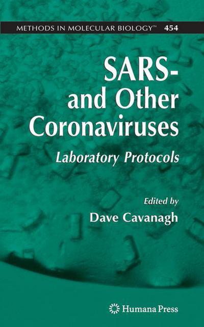 Cover for Dave Cavanagh · SARS- and Other Coronaviruses: Laboratory Protocols - Methods in Molecular Biology (Hardcover Book) [2008 edition] (2008)