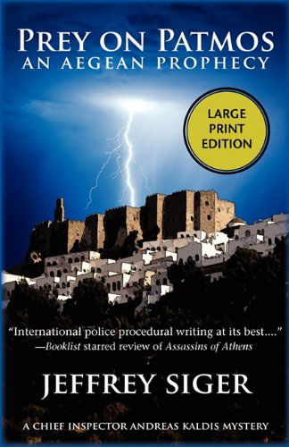 Cover for Jeffrey Siger · Prey on Patmos: a Chief Inspector Kaldis Mystery (Inspector Kaldis Series) (Taschenbuch) [Large Type / Large Print edition] (2011)