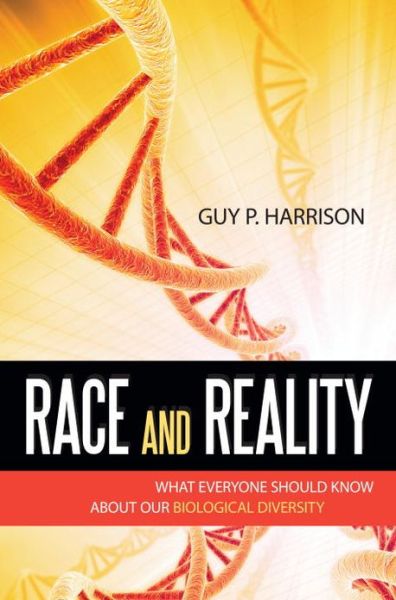 Cover for Guy P. Harrison · Race and Reality: What Everyone Should Know about Our Biological Diversity (Paperback Book) (2009)