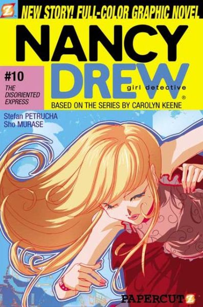 Cover for Stefan Petrucha · Nancy Drew #10: The Disoriented Express (Hardcover Book) (2007)