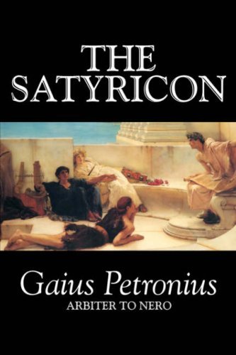 Cover for Gaius Petronius Arbiter · The Satyricon (Gebundenes Buch) (2006)