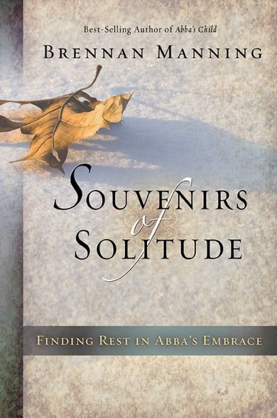 Cover for Brennan Manning · Souvenirs of Solitude (Hardcover Book) [2nd edition] (2009)