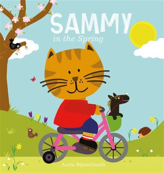 Sammy in the Spring - Anita Bijsterbosch - Kirjat - Clavis Publishing - 9781605373676 - torstai 15. maaliskuuta 2018
