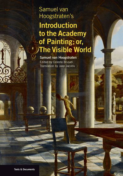 Cover for Samuel Van Hoogstraten · Samuel van Hoogstraten's Introduction to the Academy of Painting; or, The Visible World - Getty Publications - (Yale) (Paperback Book) (2021)