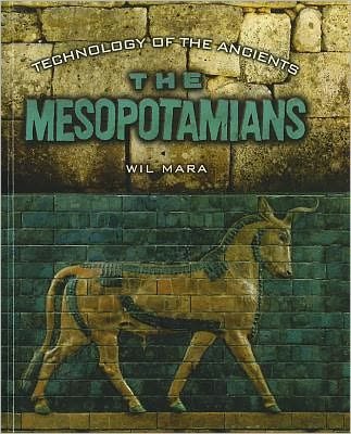Cover for Wil Mara · The Mesopotamians (Gebundenes Buch) (2012)