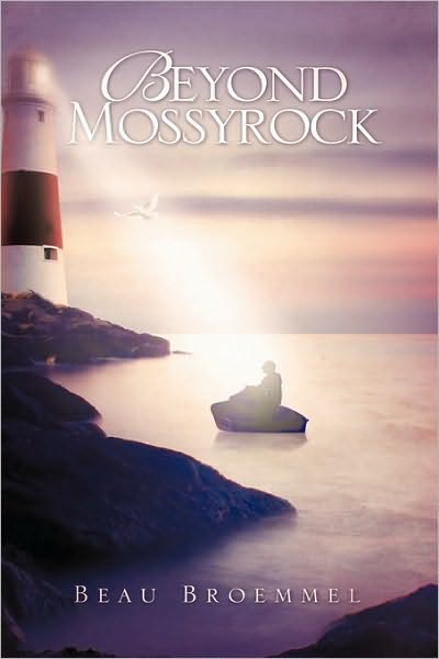 Cover for Beau Broemmel · Beyond Mossyrock (Pocketbok) (2009)