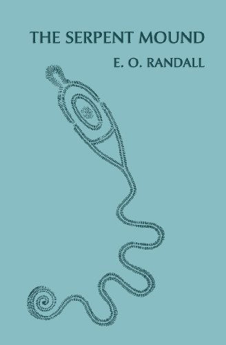 Cover for Emilius Oviatt Randall · The Serpent Mound, Adams County, Ohio (Facsimile Reprint) (Pocketbok) (2013)