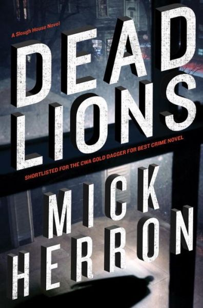 Dead Lions - Mick Herron - Kirjat -  - 9781616953676 - tiistai 8. huhtikuuta 2014