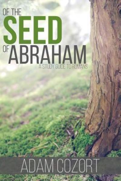 Cover for Adam Cozort · Of the Seed of Abraham (Paperback Book) (2016)