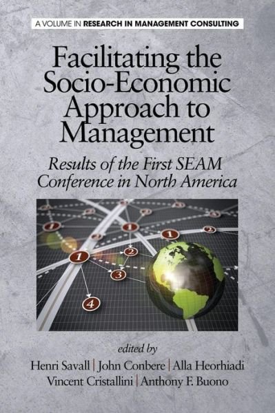 Cover for Henri Savall · Facilitating the Socio-economic Approach to Management: Results of the First Seam Conference in North America (Pocketbok) (2014)
