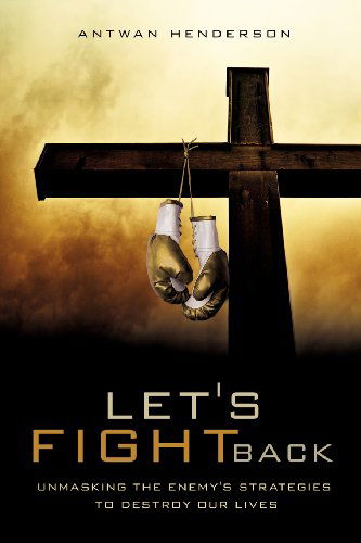 Cover for Antwan Henderson · Let's Fight Back (Paperback Book) (2012)