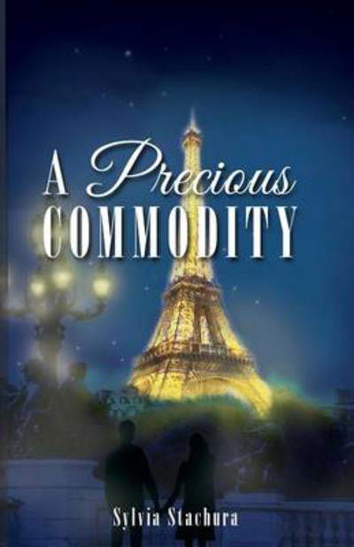 A Precious Commodity - Sylvia Stachura - Boeken - Page Publishing, Inc. - 9781628383676 - 20 mei 2014