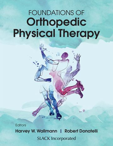 Cover for Harvey Wallmann · Foundations of Orthopedic Physical Therapy (Hardcover Book) (2023)