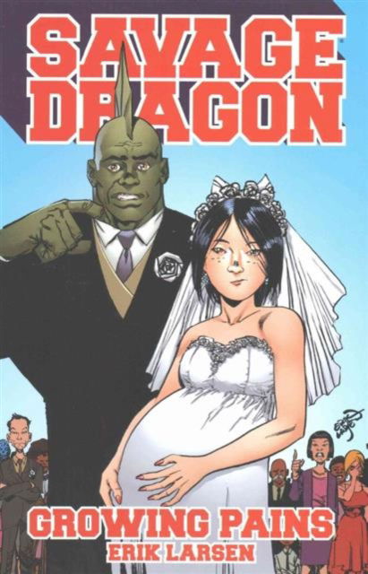 Cover for Erik Larsen · Savage Dragon: Growing Pains (Paperback Book) (2016)