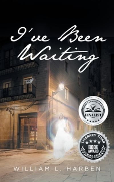 Cover for William L. Harben · I've Been Waiting (Bog) (2023)