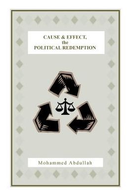 Cover for Mohammed Abdullah · Cause and Effect, the Political Redemption (Paperback Book) (2018)